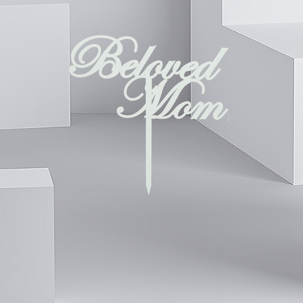 Beloved Mom Acrylic Stick